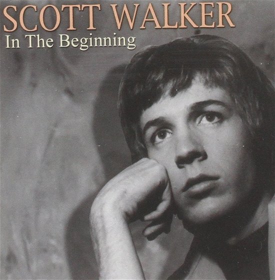 In The Beginning - Scott Walker  - Muziek -  - 5016073736727 - 