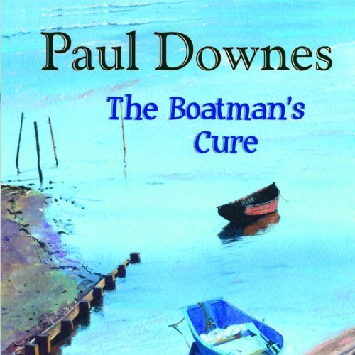 Cover for Paul Downes · Boatman's Cure (CD) (2013)