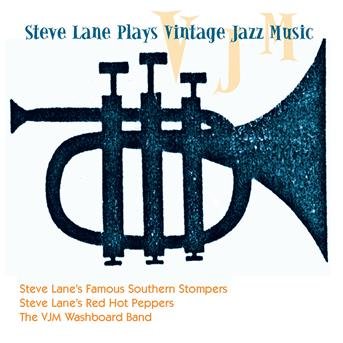 Cover for Steve Lanes Famous Souther Stompers / Steve Lanes Red Hot P · Steve Lane Plays Vintage Jazz Music (CD) (2017)