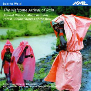 Cover for Bbc Symphony Orchestra · Judith Weir: the Welcome Arrival of Rain Natural (CD) (2008)