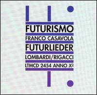 Franco Casavola · Futurlieder (CD) (2006)