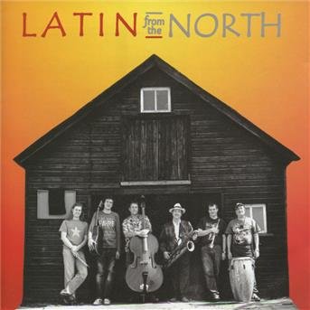 Cover for Latin from the North · Latin From The North (CD) (2013)