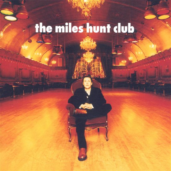 Cover for Miles Hunt · The Miles Hunt Club (CD) (2013)