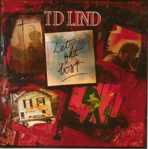 Cover for Td Lind · Let's Get Lost (CD) (2007)