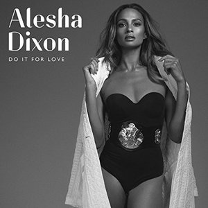 Do It for Love - Alesha Dixon - Musik - PRECIOUS STONE RECORDINGS - 5037300796727 - 6. december 2019