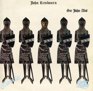 Sir John Alot - John Renbourn - Musiikki - TRANSATLANTIC - 5050159159727 - maanantai 3. maaliskuuta 2008