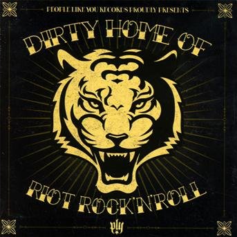 Dirty Home of Riot Rock 'n' Roll · Dirty Home of Riot Rock N Roll (CD) (2011)
