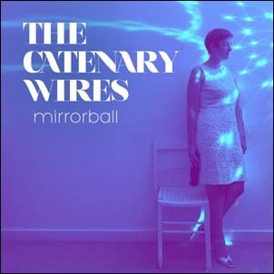 Cover for Catenary Wires · Mirrorball (7&quot;) (2021)