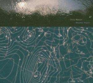 Cover for Chris Watson · Weather Report (CD) (2004)