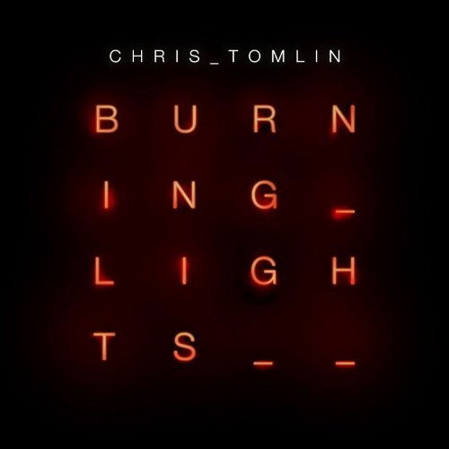 Cover for Chris Tomlin · Burning Lights (CD) (2013)