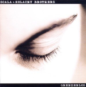 Cover for Scala &amp; Kolacny Brothers · Grenzenlos (CD) (2011)