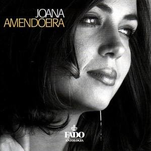 Joana Amendoeira - Joana Amendoeira - Musik - FADO ANTOLOGIA - 5603395001727 - 31. januar 2012