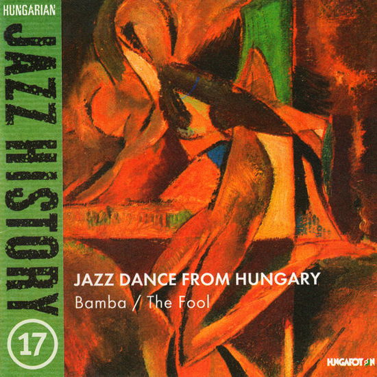 Cover for Balint,bela / Des,laszlo / Deseo,csaba · Hungarian Jazz History 17: Jazz Danc from Hungary (CD) (2006)