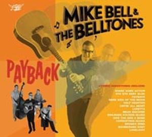 Cover for Bell, Mike &amp; The Belltones · Payback (CD) (2012)