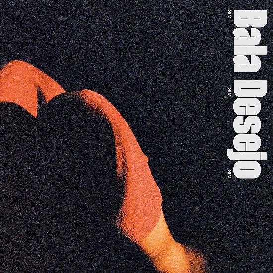 Cover for Bala Desejo · Sim Sim Sim (CD) (2023)