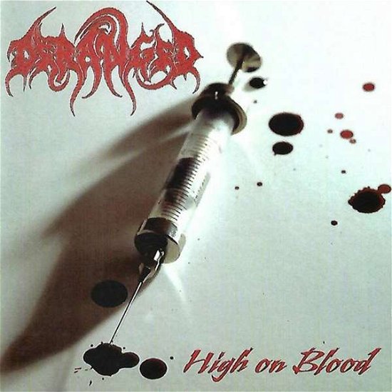Cover for Deranged · High On Blood (LP) (2020)