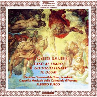 Te Deum / Gesu Al Limbo / II Giudizio Finale - Salieri - Música - BONGIOVANNI - 8007068216727 - 9 de agosto de 2000