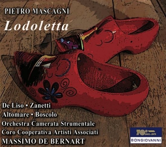 Lodoletta - Mascagni / Bernart - Musik - Bongiovanni - 8007068258727 - 11 juni 2021