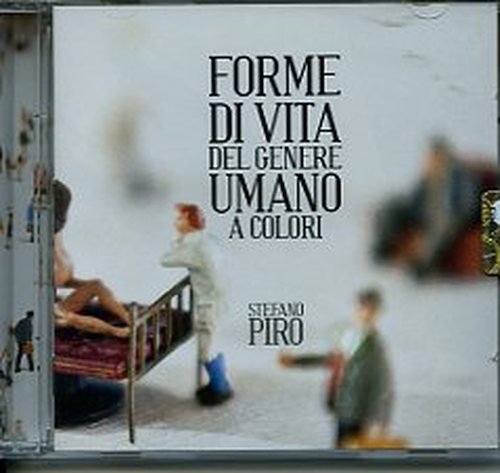 Cover for Piro Stefano · Forme Di Vita Del Genere Umano a Colori (CD) (2012)