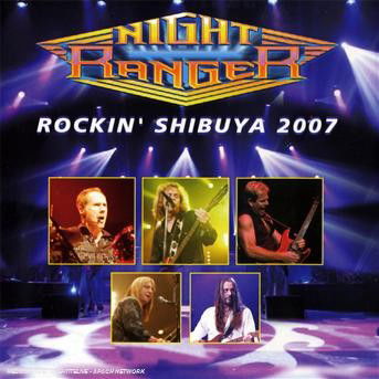 Rockin' Shibuya 2007 - Night Ranger - Musik - FRONTIERS - 8024391038727 - 14. juni 2010