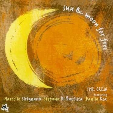 Crew · Sun & Moon For Free (CD) (2018)