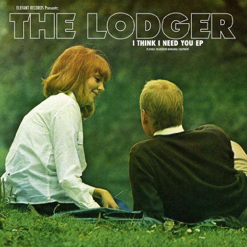 Cover for Lodger · I Think I Need You (7&quot;) [Limited edition] (2009)