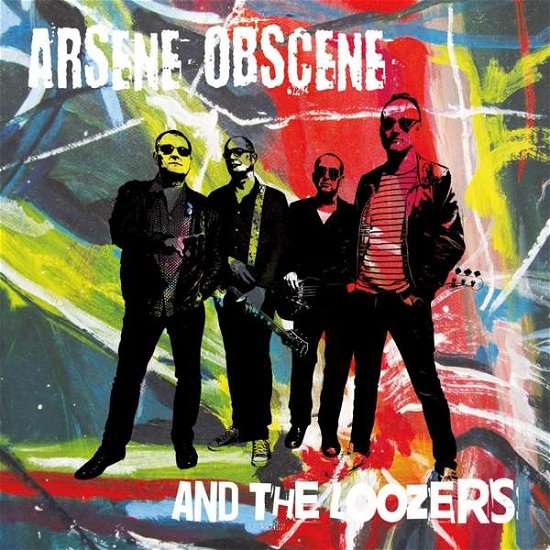 Cover for Arsene Obscene &amp; the Loozers · Arsene Obscene &amp; The Loozers (LP) (2021)