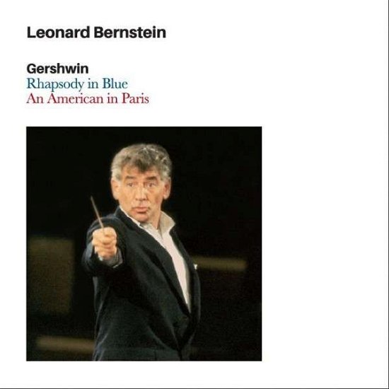 Cover for Leonard Bernstein · Gershwin - Rhapsody In Blue / An American In Paris / West Side Story &amp; On The Waterfront (CD) (2015)