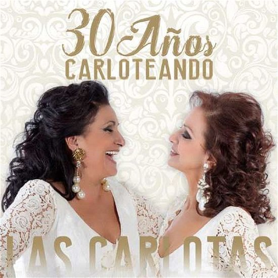 30 Anos Carloteando - Las Carlotas - Musiikki - TSUNAMI - 8437016124727 - perjantai 8. helmikuuta 2019