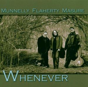 Whenever - Munnelly / Flaherty / Masure - Muzyka - Music & Words - 8712618405727 - 19 stycznia 2010