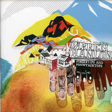 Cover for Darren Hanlon · Fingertip &amp; Mountaintops (CD) (2006)