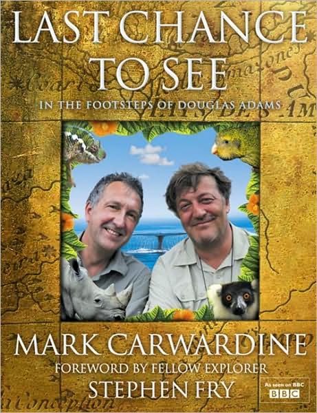 Cover for Mark Carwardine · Last Chance to See (Hardcover Book) (2009)