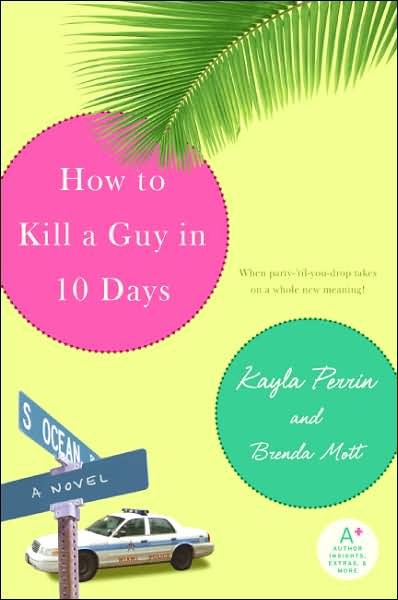 Cover for Brenda Mott · How to Kill a Guy in 10 Days (Pocketbok) (2007)