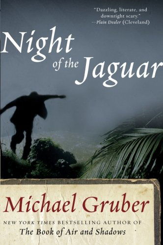 Night of the Jaguar: A Novel - Jimmy Paz - Michael Gruber - Books - HarperCollins Publishers Inc - 9780061650727 - November 17, 2009