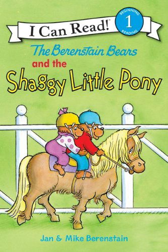 Cover for Jan Berenstain · The Berenstain Bears and the Shaggy Little Pony - I Can Read Level 1 (Hardcover Book) (2011)