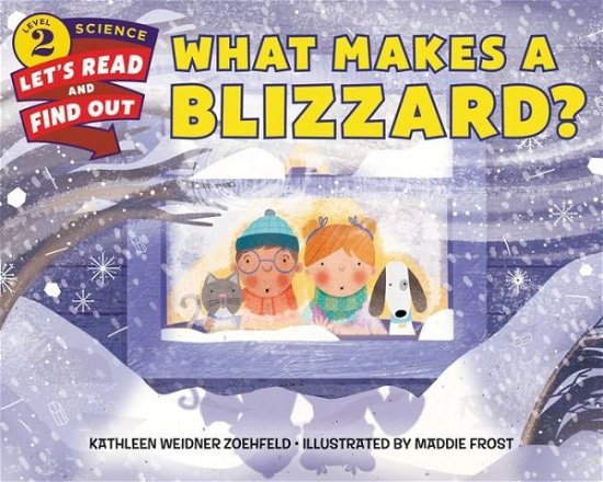 Kathleen Zoehfeld · What Makes a Blizzard? - Let's-Read-and-Find-Out Science 2 (Paperback Book) (2018)