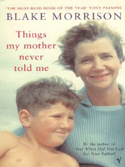 Cover for Blake Morrison · Things My Mother Never Told Me (Pocketbok) (2003)