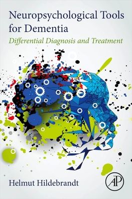 Cover for Hildebrandt, Helmut (Department of Neurology, Hospital Bremen-Ost, Germany) · Neuropsychological Tools for Dementia: Differential Diagnosis and Treatment (Paperback Book) (2020)