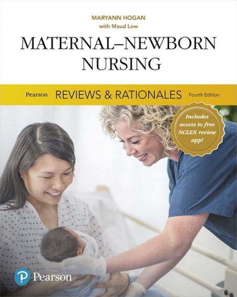 Cover for Mary Ann Hogan · Pearson Reviews &amp; Rationales: Maternal-Newborn Nursing with Nursing Reviews &amp; Rationales (Paperback Book) (2018)