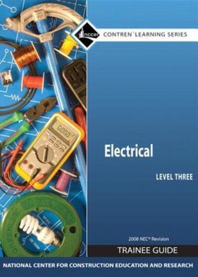 Cover for Nccer · Electrical Level 3 Trainee Guide 2008 NEC, Looseleaf (Book) (2008)