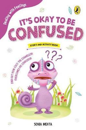 Cover for Sonia Mehta · It's Okay to Be Confused (Dealing with Feelings) (Paperback Book) (2018)