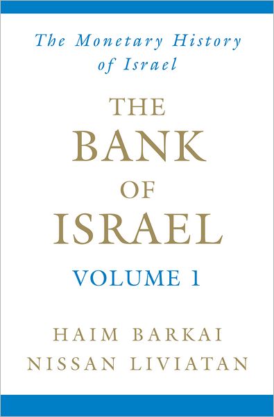 Cover for Haim Barkai · The Bank of Israel Volume 1: A Monetary History (Hardcover Book) (2007)