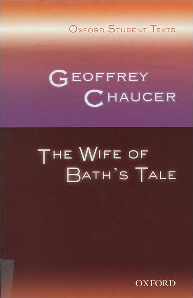 Cover for Steven Croft · Oxford Student Texts: Geoffrey Chaucer: The Wife of Bath's Tale - Oxford Student Texts (Paperback Book) (2007)