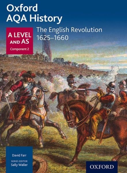Cover for J Daniels · Oxford AQA History for A Level: The English Revolution 1625-1660 - Oxford AQA History for A Level (Paperback Book) (2015)
