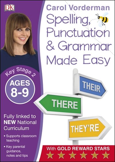 Cover for Carol Vorderman · Spelling, Punctuation &amp; Grammar Made Easy, Ages 8-9 (Key Stage 2): Supports the National Curriculum, English Exercise Book - Made Easy Workbooks (Paperback Bog) (2015)