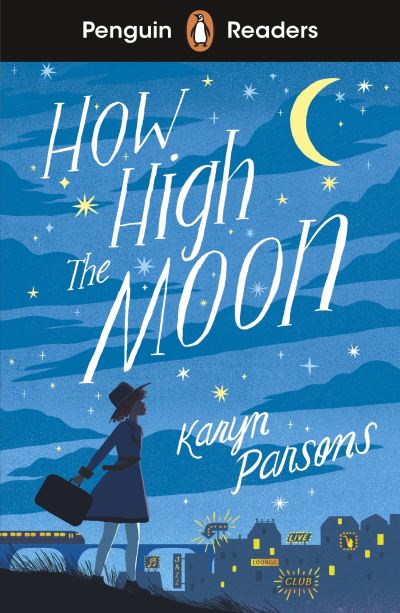 Cover for Karyn Parsons · Penguin Readers Level 4: How High The Moon (ELT Graded Reader): Abridged Edition - Penguin Readers (Paperback Book) [Abridged edition] (2021)