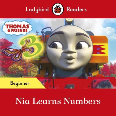 Cover for Ladybird · Ladybird Readers Beginner Level - Thomas the Tank Engine - Nia Learns Numbers (ELT Graded Reader) - Ladybird Readers (Paperback Book) (2022)