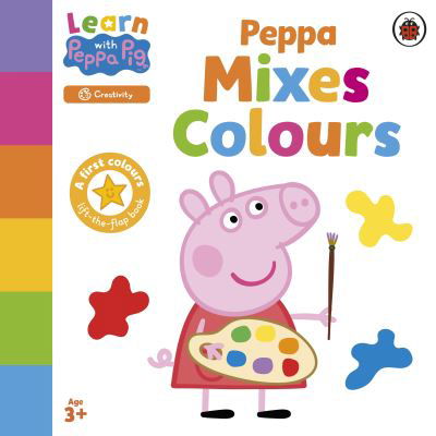 Learn with Peppa: Peppa Mixes Colours - Learn with Peppa - Peppa Pig - Livres - Penguin Random House Children's UK - 9780241645727 - 1 août 2024