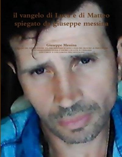 Cover for Giuseppe Messina · Vangelo Di Luca e Di Matteo Spiegato Da Giuseppe Messina (Book) (2019)