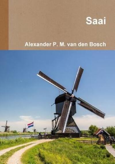 Cover for Alexander P. M. van den Bosch · Saai (Paperback Bog) (2017)
